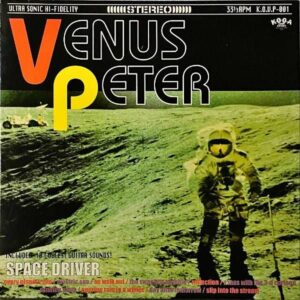 VENUS PETER ヴィーナス・ペーター / Space Driver スペース・ドライヴァー [LP]