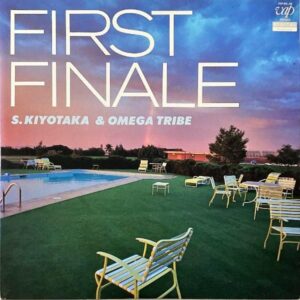 杉山清貴＆オメガトライブ SUGIYAMA KIYOTAKA & OMEGA TRIBE / First Finale ファースト・フィナーレ [LP]