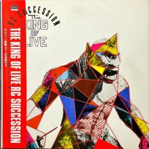 RCサクセション RC SUCCESSION  / King Of Live RC Succession ザ ・キング・オブ・ライヴ [LP]