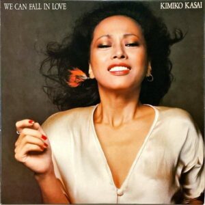 笠井紀美子 KASAI KIMIKO / We Can Fall In Love フォール・イン・ラブ [LP]