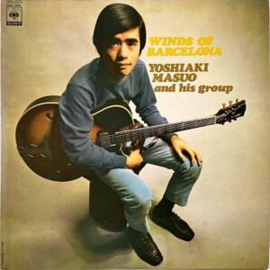 増尾好秋 MASUO YOSHIAKI AND HIS GROUP / Winds Of Barcelona バルセロナの風 [LP]