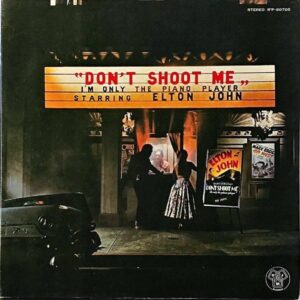 ELTON JOHN エルトン・ジョン / Don’t Shoot Me I’m Only the Piano Player ピアニストを撃つな [LP]
