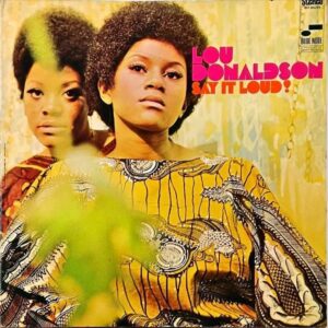 LOU DONALDSON ルー・ドナルドソン五重奏団 / Say It Loud! サマータイム [LP]