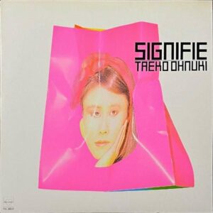 大貫妙子 ONUKI TAEKO / Signifie シニフィエ [LP]