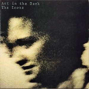 THE ICONS / Art In The Dark [LP]