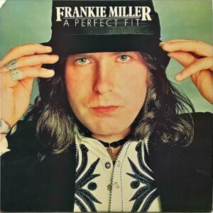 FRANKIE MILLER / A Perfect Fit [LP]