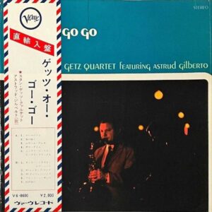 THE NEW STAN GETZ QUARTET FEATURING ASTRUD GILBERTO スタン・ゲッツ / Getz Au Go Go ゲッツ・オー・ゴー・ゴー [LP]