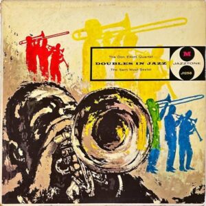 THE DON ELLIOTT QUINTET, THE SAM MOST SEXTET / Doubles In Jazz [LP]