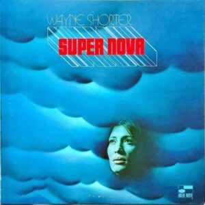 WAYNE SHORTER ウェイン・ショーター / Super Nova スーパー・ノヴァ [LP]