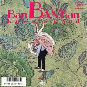 KUWATA BAND / Ban Ban Ban バン・バン・バン [7INCH]