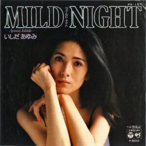 いしだあゆみ ISHIDA AYUMI / Mild Night マイルド・ナイト [7INCH]