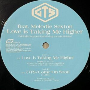 GTS FEAT. MELODIE SEXTON / Love Is Taking Me Higher [12INCH]