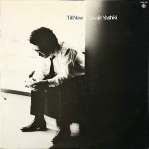 やしきたかじん YASHIKI TAKAJIN / Till Now [LP]