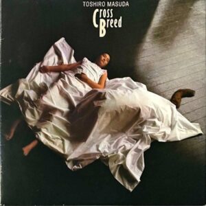 増田俊郎 MASUDA TOSHIRO / クロス・ブリード Cross Breed [LP]