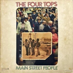 THE FOUR TOPS / Main Street People [LP]