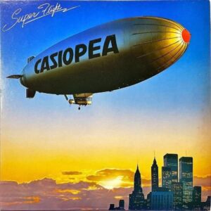 CASIOPEA カシオペア / Super Flight スーパー・フライト [LP]