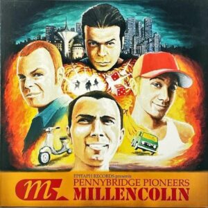 MILLENCOLIN / Pennybridge Pioneers [LP]