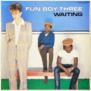 FUN BOY THREE ファン・ボーイ・スリー / Waiting ウェイティング [LP]