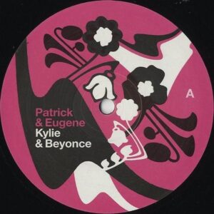 PATRCK & EUGENE / Can’t Get You Out Of My Head [12INCH]