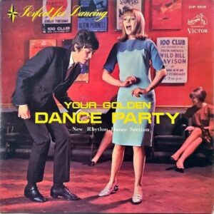 COMPILATION（ニュー・リズム・ダンス編） / Your Golden Dance Party きらめくダンス・パーティー [LP]