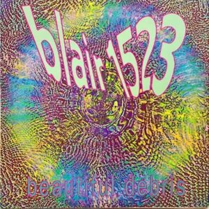 BLAIR 1523 / Beautiful Debris [LP]