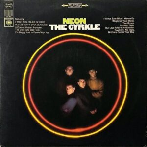 THE CYRKLE / Neon [LP]
