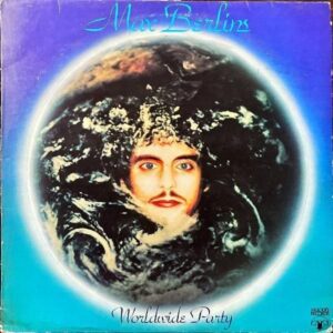 MAX BERLIN / Worldwide Party [LP]