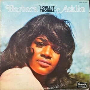 BARBARA ACKLIN / I Call It Trouble [LP]