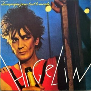 JACQUES HIGELIN / Champagne Pour Tout Le Monde [LP]