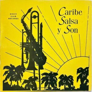 COMPILATION / Caribe Salsa Y Son [LP]
