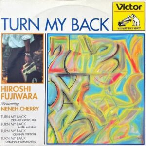 藤原ヒロシ FUJIWARA HIROSHI / Turn My Back [12INCH]