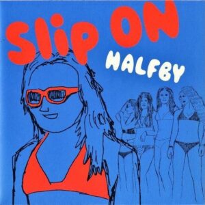 HALFBY ハーフビー / Slip On [7INCH]
