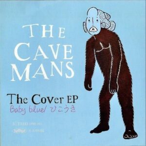 THE CAVEMANS / The Cover EP [7INCH]