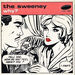 THE SWEENEY / Why? [7INCH]