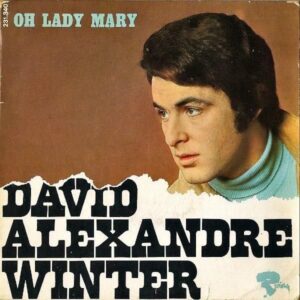DAVID ALEXANDRE WINTER / Oh Lady Mary [7INCH]