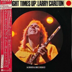LARRY CARLTON ラリー・カールトン / Eight Times Up エイト・タイムス・アップ [LP]