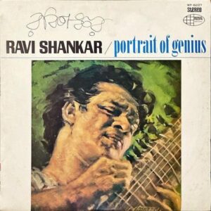 RAVI SHANKAR ラヴィー・シャンカール / Portrait Of Genius シタールの芸術 [LP]