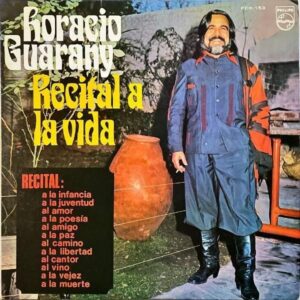 HORACIO GUARANY オラシオ・グアラニ / Recital A La Vida 人生へのリサイタル [LP]