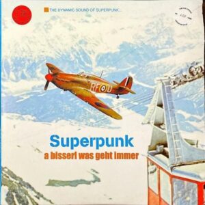 SUPERPUNK / A Bisserl Was Geht Immer [LP]