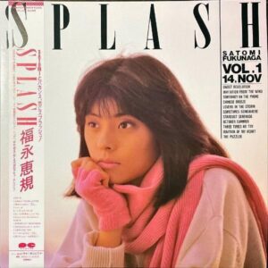 福永恵規 FUKUNAGA SATOMI / スプラッシュ Splash [LP]