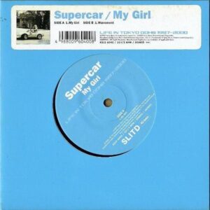 SUPERCAR スーパーカー / My Girl [7INCH]