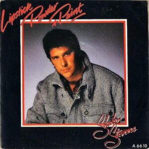 SHAKIN STEVENS / Lipstick, Powder and Paint [7INCH]