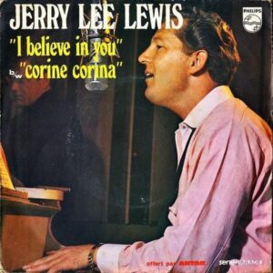 JERRY LEE LEWIS / I Believe In You [7INCH]