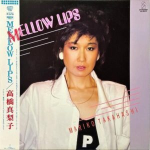 高橋真梨子 TAKAHASHI MARIKO / Mellow Lips [LP]