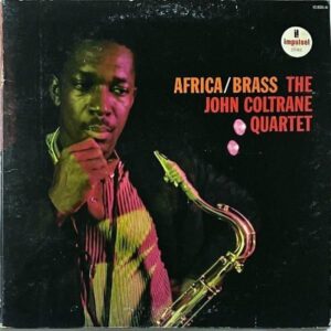 THE JOHN COLTRANE QUARTET ジョン・コルトレーン・カルテット / Africa Brass アフリカ ブラス [LP]