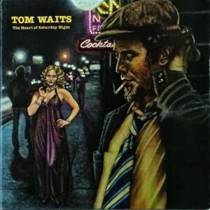 TOM WAITS / The Heart Of Saturday Night [LP]