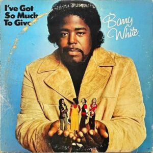 BARRY WHITE / I’ve Got So Much To Give [LP]