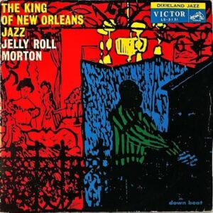 JELLY ROLL MORTON ジェリー・ロール・モートン / The King Of New Orleans Jazz ザ・キング・オブ・ニュー・オーリンズ・ジャズ [LP]