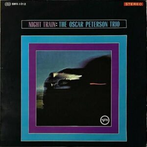 THE OSCAR PETERSON TRIO ザ・オスカー・ピーターソン・トリオ / Night Train ナイト・トレイン [LP]