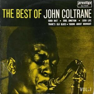 JOHN COLTRANE ジョン・コルトレーン / The Best Of John Coltrane, Vol. 1 ベスト・オブ・コルトレーン 前篇 [LP]
